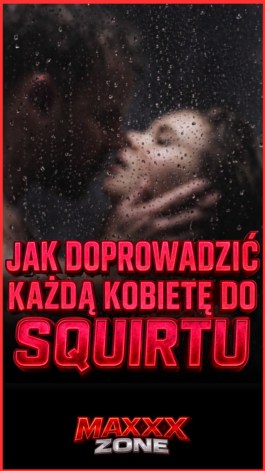 Jak Doprowadzić Każdą Kobietę Do Squirtu